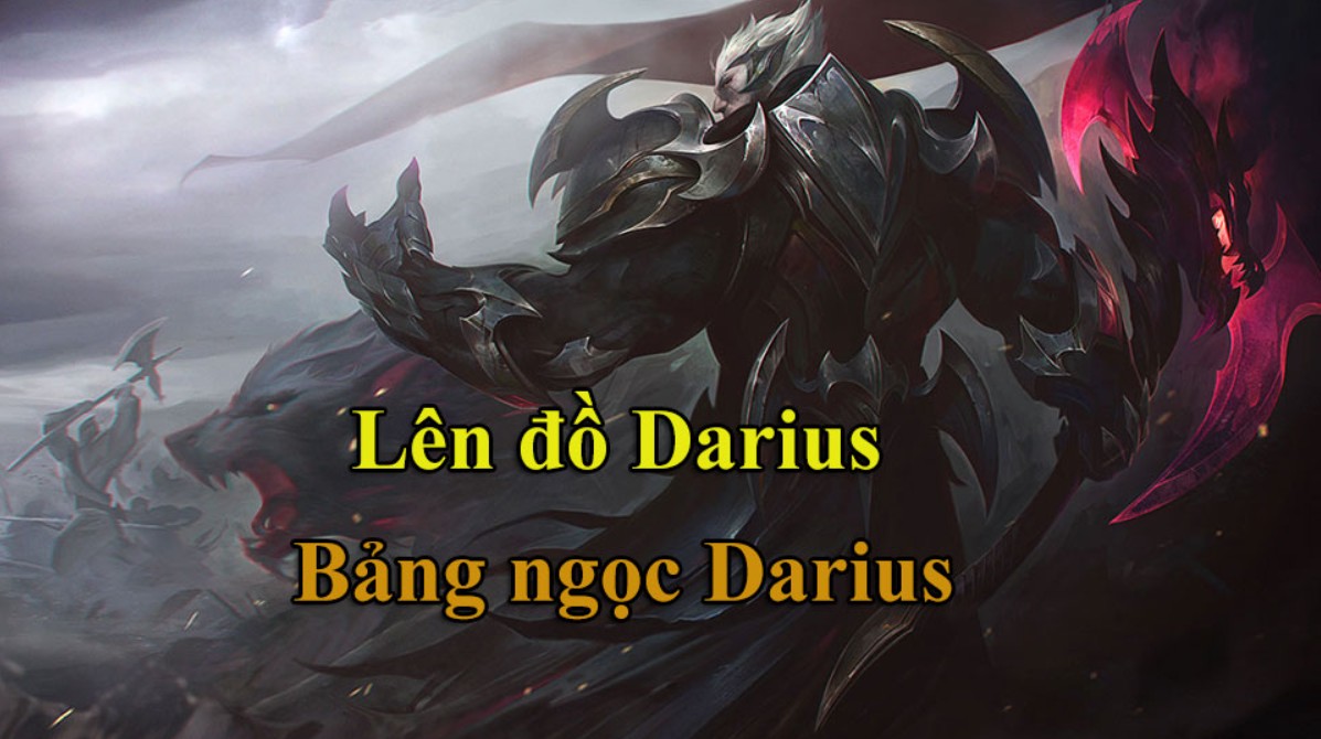 phan tich cot truyen cach choi len ngoc va len trang bi cua tuong darius 3 jpg